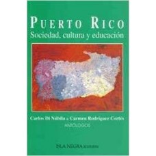 PUERTO RICO SOCIEDAD, CULTURA Y EDUCACIO