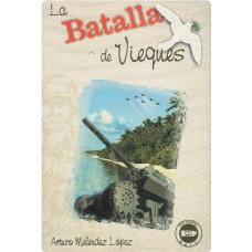 LA BATALLA DE VIEQUES