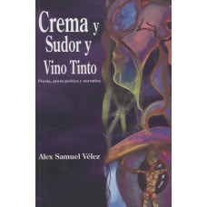 CREMA Y SUDOR Y VINO TINTO