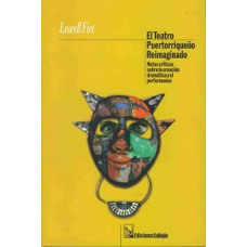 EL TEATRO PUERTORRIQUENO REIMAGINADO