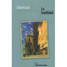LA INUTILIDAD