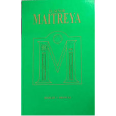 THE LORD MAITREYA THE LORD MAITREYA