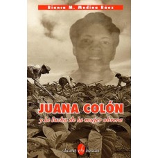 JUANA COLON Y LA LUCHA DE LA MUJER OBRER