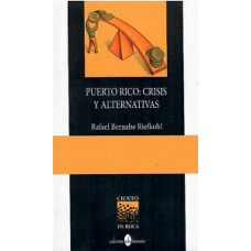 PUERTO RICO CRISIS Y ALTERNATIVAS