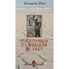 PUERTO RICO Y LA SEQUIA DE 1847         