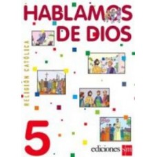 HABLAMOS DE DIOS 5