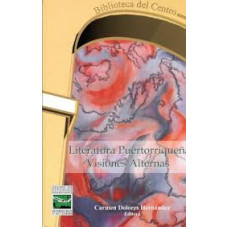 LITERATURA PUERTORRIQUENA VISIONES ALTES