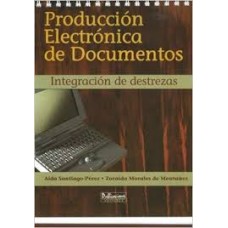 PRODUCCION ELECTRONICA DE DOCUMENTOS