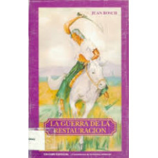 LA GUERRA DE LA RESTAURACION
