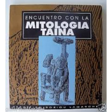 ENCUENTRO CON LA MITOLOGIA TAINA