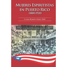 MUJERES ESPIRITISTAS EN PUERTO RICO