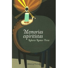 MEMORIAS ESPIRITISTAS MEMORIAS ESPIRITISTAS