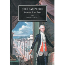 JOSE CAMPECHE RETRATISTA DE UNA EPOCA JOSE CAMPECHE RETRATISTA DE UNA EPOCA