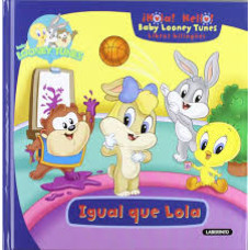BABY LOONEY TUNES  IGUAL QUE LOLA