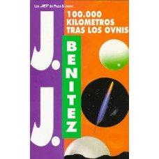 100;000 KILOMETROS TRAS LOS OVNIS
