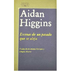 ESCENAS DE UN PASADO QUE SE ALEJA