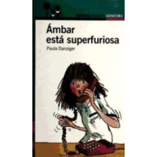 AMBAR ESTA SUPERFURIOSA