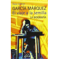 GARCIA MARQUEZ EL VIAJE A LA SEMILLA