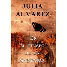 EN EL TIEMPO DE LAS MARIPOSAS