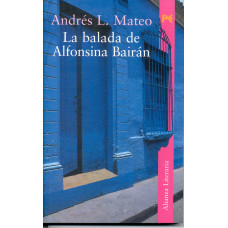 LA BALADA DE ALFONSINA BAIRAN LA BALADA DE ALFONSINA BAIRAN