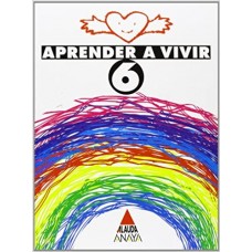 APRENDER A VIVIR 6