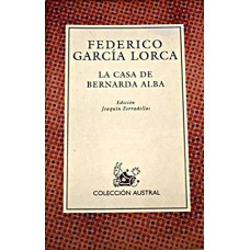 LA CASA DE BERNARDA ALBA LA CASA DE BERNARDA ALBA