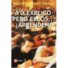 YO EXPLICO PERO ELLOS APRENDEN?