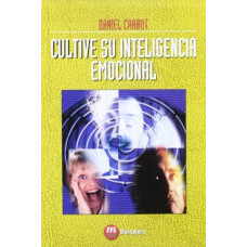 CULTIVE SU INTELIGENCIA EMOCIONAL