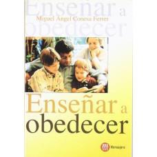 ENSENAR A OBEDECER