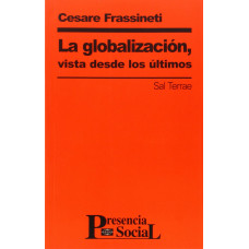 LA GLOBALIZACION; VISTA DESDE LOS ULTIMO