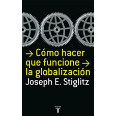 COMO HACER QUE FUNCIONE LA GLOBALIZACION