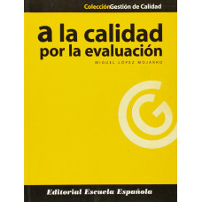 A LA CALIDAD POR LA EVALUACION