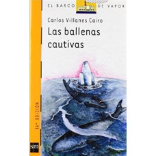 LAS BALLENAS CAUTIVAS                   