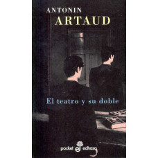 EL TEATRO Y SU DOBLE EL TEATRO Y SU DOBLE