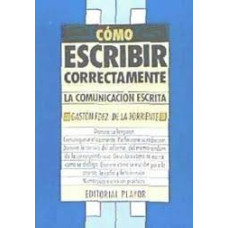 COMO ESCRIBIR CORRECTAMENTE