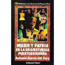 MUJER Y PATRIA EN LA DRAMATURGIA PRQNA