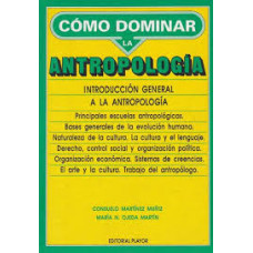 COMO DOMINAR LA ANTROPOLOGIA