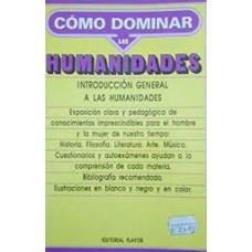 COMO DOMINAR INTRO GENERAL A HUMANIDADES