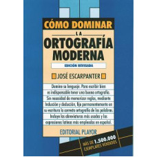 COMO DOMINAR LA ORTOGRAFIA MODERNA