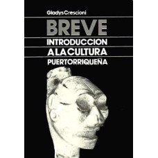 BREVE INTRO A LA CULTURA PUERTORRIQUENA