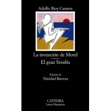 LA INVENCION DE MOREL LA GRAN SERAFIN