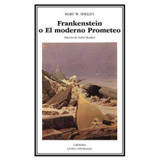 FRANKENSTEIN O EL MODERNO PROMETEO      