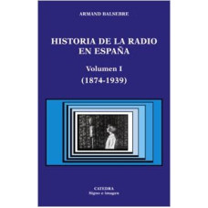 HISTORIA DE LA RADIO EN ESPAÑA VOL I