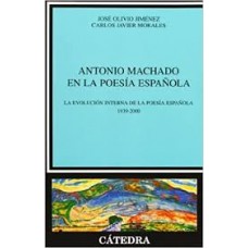 ANTONIO MACHADO EN LA POESIA ESPAÑOLA