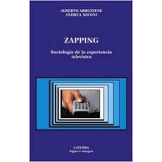 ZAPPING:SOCIOLOGIA DE LA EXPERIENCIA TEL