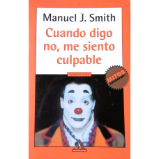 CUANDO DIGO NO; ME SIENTO CULPABLE