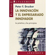 LA INNOVACION Y EL EMPRESARIADO INNOVADO