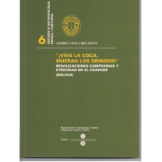 VIVA LA COCA; MUERAN LOS GRINGOS