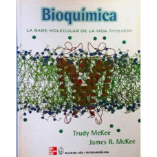 BIOQUIMICA LA BASE MOLECULAR 3ED