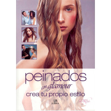 PEINADO CON GLAMOUR CREA TU PROPIO ESTIL